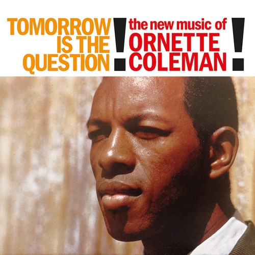 Ornette coleman tomorrow - ornette,